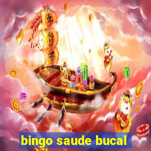 bingo saude bucal