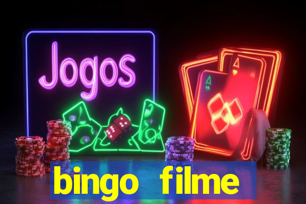 bingo filme completo dublado