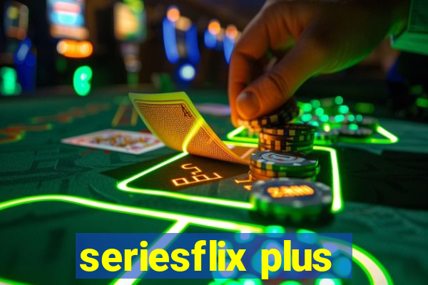 seriesflix plus