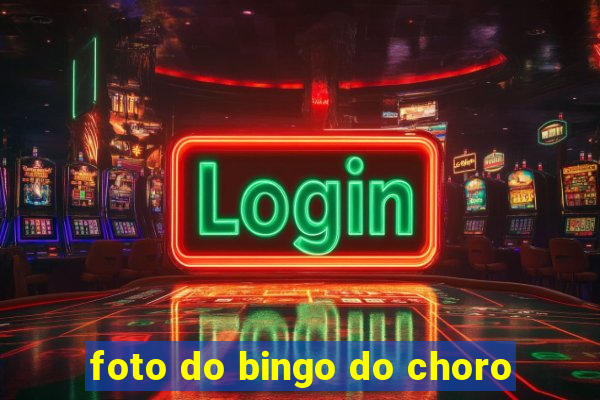 foto do bingo do choro