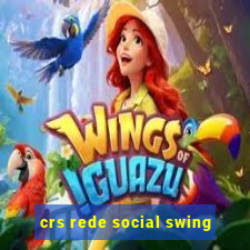 crs rede social swing