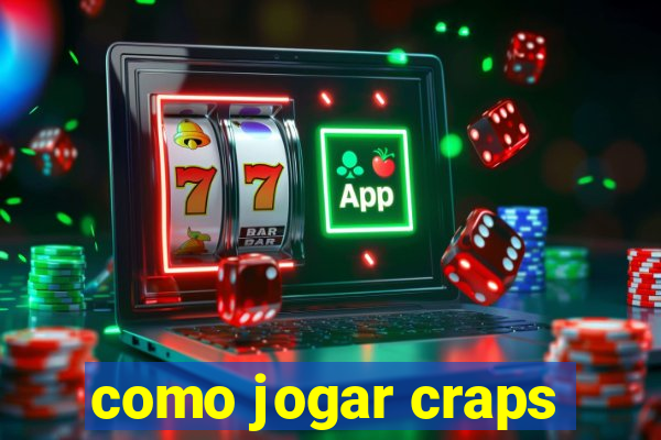 como jogar craps