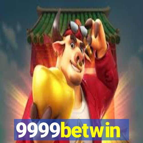 9999betwin