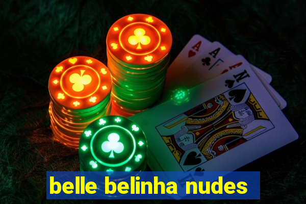 belle belinha nudes