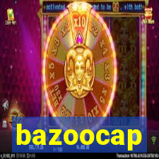 bazoocap