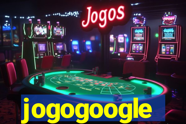 jogogoogle