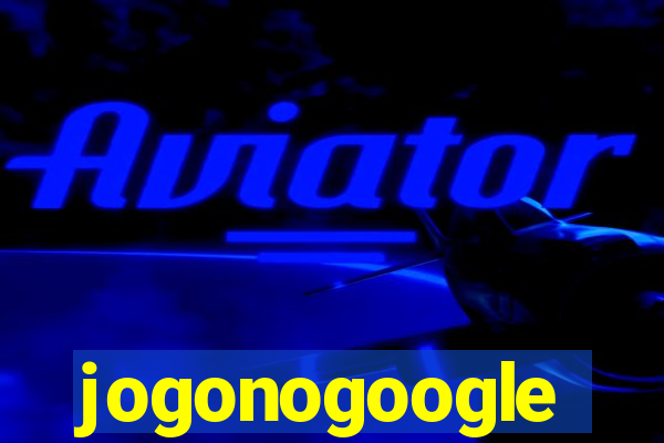 jogonogoogle