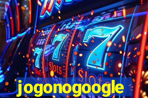 jogonogoogle